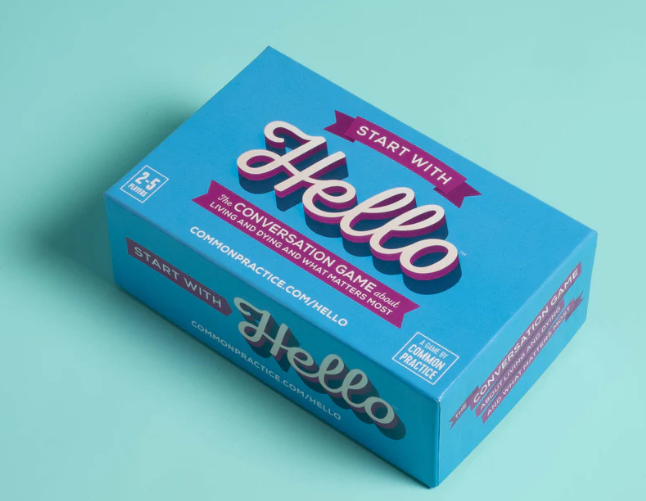 Hello is a conversation game. It’s the easy, non threatening way to start a conversation with your family and friends about what matters most to you. Many groups have organized Hello Game activities and then used our Conversation Starter Guide to help guide them through reflecting on their end-of life values and wishes.